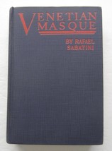Venetian Masque ~ Rafael Sabatini ~ Vintage Fiction Hb Book Adventure Novel - £7.47 GBP