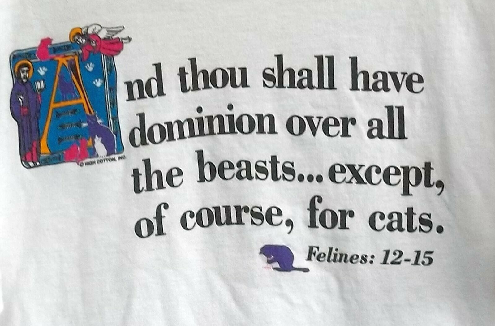 Primary image for Cat T Shirt XL Bible Quote Dominion Over All the Beasts Except  Felines