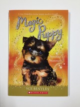 Magic Puppy Sunshine Shimmers by Sue Bentley Scholastic Paperback - £2.47 GBP