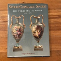 Spode Copeland Spode The Works and Its People, 1770-1970 by Vega Wilkinson HC DJ - £11.79 GBP