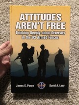 Attitudes Aren&#39;t Free: Thinking Deeply About Diversity in the Us Armed Forces 1S - £7.58 GBP