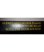 Alfred Hitchcock Presents: Stories to Be Read with the Door Locked Alfred Hitchc - £1.58 GBP