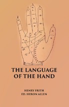 The Language Of The Hand: Being A Concise Exposition Of The Principl [Hardcover] - £20.54 GBP