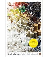 STUFF MATTERS: THE STRANGE STORIES OF THE MARVELLOUS MATERIALS THAT SHAP... - £25.16 GBP
