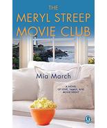 The Meryl Streep Movie Club [Paperback] March, Mia - £7.77 GBP