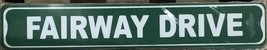 Fairway Drive Aluminum Metal Street Sign 3&quot; x 18&quot; - £10.11 GBP