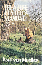 Treasure Hunters Manual #7 by Karl Von Mueller 1979 Paperback Metal Detecting - £22.16 GBP