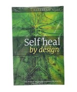 Self Heal by Design The Role of Micro-organisms for Health Barbara O&#39;Nei... - £66.19 GBP