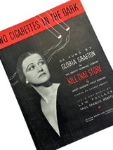 Two Cigarettes In The Dark VTG 1934 Sheet Music Grafton in Show Kill That Story - £6.92 GBP
