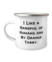 Brilliant Orange Tabby Cat Gifts, I Like a Handful of Humans and My Orange Tabby - £12.95 GBP