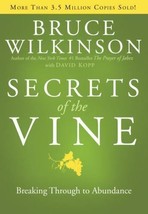 NEW Book Secrets of the Vine: Breaking Through to Abundance (Breakthrough Series - $6.79