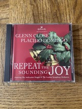 Glenn Close Placido Domingo Repeat The Sounding Joy CD - $15.89