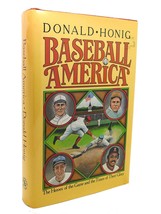 Donald Honig BASEBALL AMERICA The Heroes of the Game and the Times of Their Glor - $50.94