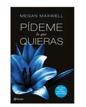Pideme Lo Que Quieras - Autora Megan Maxwell - Nuevo En Español - Envio Gratis - £33.99 GBP