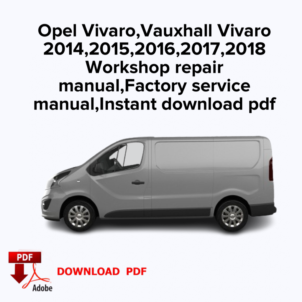 Opel Vivaro,Vauxhall Vivaro 2014,2015,2016,2017,2018
Workshop repair man... - $19.99