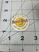 Hard Rock Cafe Button - Save the Planet Love All Serve All - $9.37