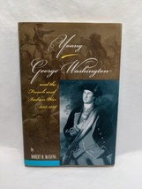 Young George Washington And The French And Indian War 1753-1758 Robert M McClung - £39.02 GBP