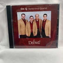 On Q Barbershop Quartet &quot;Debut!&quot; CD 2008 4th Place Medalists - £6.86 GBP