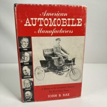 American Automobile Manufacturers The First Forty Years John Rae 1959 1st Ed. - £15.81 GBP