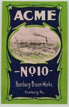 Acme No. 10 Hamburg Broom Works Paper Label , Hamburg Pennsylvania Green - $4.56