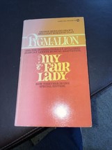 Pygmalion by George Bernard Shaw &amp; My Fair Lady, adapted by Alan Jay Lerner, PB - £3.93 GBP