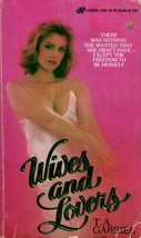 Wives and Lovers by T. A. Gabriel / 1986 Leisure Books Romance Paperback - £0.88 GBP