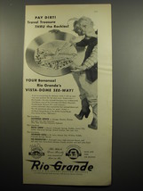 1955 Denver &amp; Rio Grande Western Railroad Ad - Pay dirt! Travel treasure - £14.81 GBP