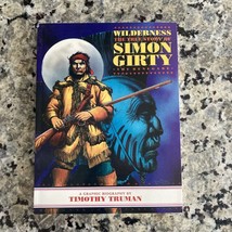 Wilderness The True Story Of Simon Girty by Timothy Truman SIGNED (1999) - £37.36 GBP