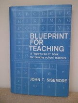 Blueprint for Teaching John T. Sisemore - £8.49 GBP