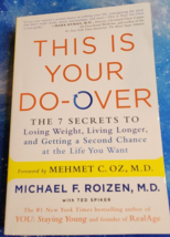 This Is Your Do-Over: The 7 Secrets to Losing Weight... by Michael F. Roizen - £3.73 GBP