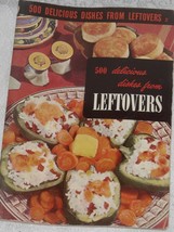 500 Delicious Dishes Leftovers Booklet No. 2 Culinary Arts Institute Cookbook - $7.50