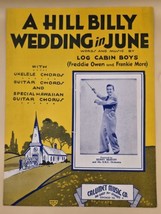 A HillBilly Wedding In June-Benny Meroff-Ukulele-1933-Log Cabin Boys-Sheet Music - $9.01