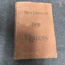 New Franklin Fifth Reader Rare Old Book, Loomis J Campbell Copyright 1884 - £5.17 GBP