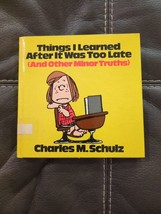 Things I Learned After It Was too Late Charles Schultz  Peanuts First Edition - £7.55 GBP