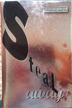 Steal Away - Timothy Watts - Hardcover - Like New - £9.37 GBP