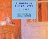 A Month in the Country (New York Review Books Classics) [Paperback] J.L.... - £20.51 GBP