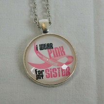 I Wear Pink For My Sister Cancer Silver Tone Cabochon Pendant Chain Necklace Rd - £2.39 GBP