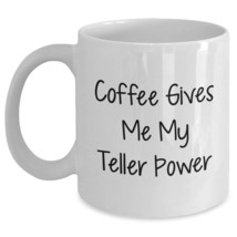 Teller Power White Coffee Mug Funny Birthday Unique Gifts from Friends f... - £12.40 GBP+