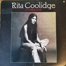 Rita Coolidge - It&#39;s Only Love (LP) VG - £2.25 GBP