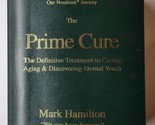 The Prime Cure Our Neothink  Society Mark Hamilton Paperback - £23.73 GBP