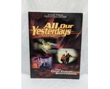 Star Trek The Expanded Universe All Our Yesterdays Time Travel Sourcebook - $69.29