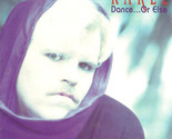Dance... Or Else [Audio CD] - $19.99