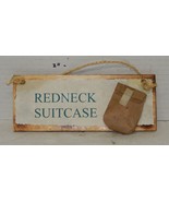 3&quot; x 7&quot; Decorative Humorous Wooden Sign Plaque Home Decor Redneck Suitcase - $13.47 CAD