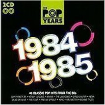 Various Artists : The Pop Years 1984-1985 CD Pre-Owned - $15.20