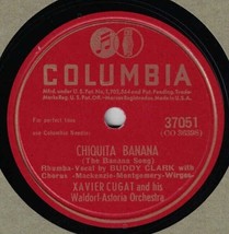 Xavier Cugat w/ Buddy Clark 78 Chiquita Banana / South America Take It Away SH2C - £5.47 GBP