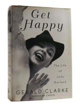 Gerald Clarke GET HAPPY The Life of Judy Garland 1st Edition 1st Printing - $57.95