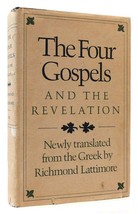 Richmond Lattimore The Four Gospels And The Revelation 1st Edition 1st Printing - £37.76 GBP