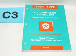 93-95 Chrysler 5.2 L Compressed Natural Gas Powertrain Diagnostic Manual     #C3 - $8.86