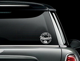 Born to Wander Die Cut Vinyl Car Window Decal Bumper Sticker US Seller - £5.28 GBP+