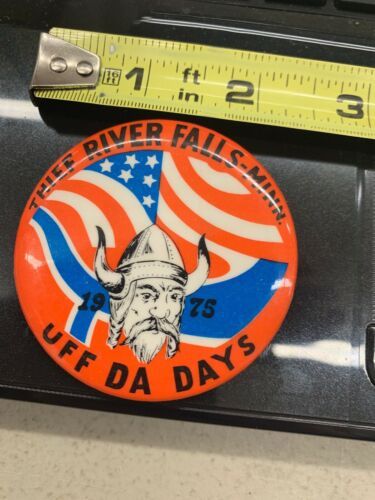 Primary image for Vintage Pin 2.25" PINBACK BUTTON Thief River Falls MN Uff Da Days Viking 1975